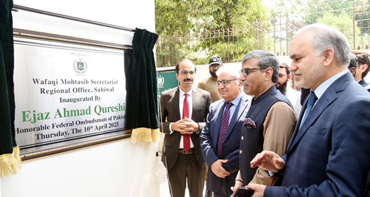 Wafaqi Mohtasib, Mr. Ejaz Ahmad Qureshi, inaugurating Regional Office at Sahiwal on 10 April, 2025.